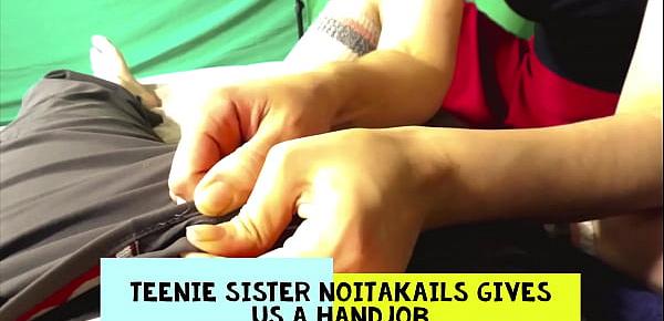  Teenie Sister NoitaKails gives us a handjob -full fuck on httpswww.xvideos.redpornstar-channelsnoitakails tabRed